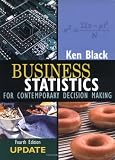 Business Statistics : For Contemporary Decision Making