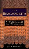 The Bhagavad Gita : A Walkthrough for Westerners