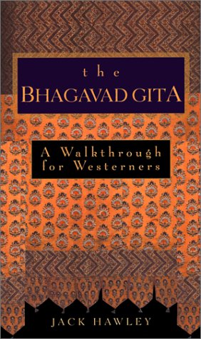 The Bhagavad Gita: A Walkthrough for Westerners