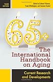 The International Handbook on Aging: Current Research and Developments