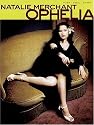 Natalie Merchant - Ophelia (Essential Groups & Artists)