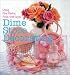 Dime Store Decorating: Using Flea Market Finds with Style