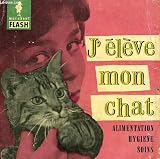 Alimentation... hygienne... soins... j'eleve mon chat