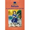 Ad�la�de : Une petite princesse � la Cour du Roi Soleil