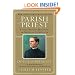 Parish Priest: Father Michael McGivney and American Catholicism