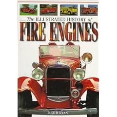 The Illustrated History of Fire Engines