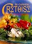 La cuisine cr�toise : Le soleil dans l'assiette