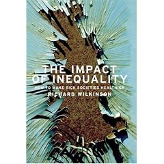 The Impact of Inequality: How to Make Sick Societies Healthier