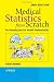 Medical Statistics from Scratch (Bowers, Medical Statistics from Scratch: An Introduction for Health Professionals)