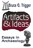 Artifacts & Ideas: Essays in Archaeology