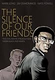 The Silence of Our Friends
