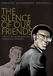The Silence of Our Friends