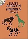 Fun with African Animals Stencils (Dover Little Activity Books)