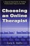 Choosing an Online Therapist: A Step-by-Step Guide to Finding Professional Help on the Web