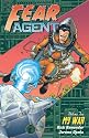 Fear Agent Volume 2: My War: My War v. 2