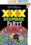 Johnny Ryan's XXX Scumbag Party