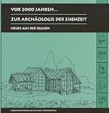 Vor 2000 Jahren  -  -  - , Zur Arch&auml;ologie der Eisenzeit - 