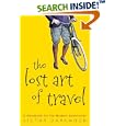 The Lost Art of Travel: A Handbook for the Modern Adventurer
