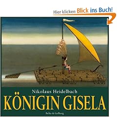 K�nigin Gisela: Vierfarbiges Bilderbuch