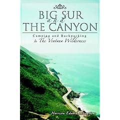 Big Sur and the Canyon: Camping and Backpacking In The Ventana Wilderness