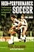 Search : High-Performance Soccer: Techniques & Tactics for Advanced Play