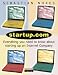 Startup.Com: Everything You Need to Know About Starting Up an Internet Company