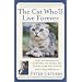 The Cat Who'll Live Forever: The Final Adventures of Norton, the Perfect Cat, and His Imperfect Human
