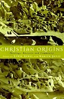Christian Origins: Theology, Rhetoric and Community