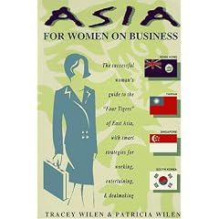 Asia for Women on Business: Hong Kong, Taiwan, Singapore, South Korea