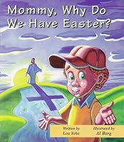 Mommy, Why Do We Have Easter? (Mommy Why?)