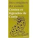 Contes et l�gendes de Cor�e