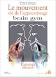 Brain Gym : Le Mouvement, cl� de l'apprentissage