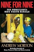 Nine for Nine: The Pennsylvania Mine Rescue Miracle
