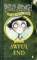 Awful End [Book One of the Eddie Dickens Trilogy]