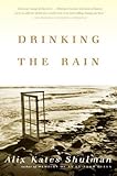 Drinking the Rain: A Memoir