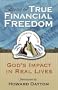 Stories of True Financial Freedom: God's Impact on Real Lives