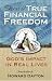 Stories of True Financial Freedom: God's Impact on Real Lives