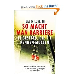 So macht man Karriere: 17 Gesetze, die Sie kennen m�ssen