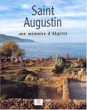 Saint Augustin : Une m�moire d_Alg�rie