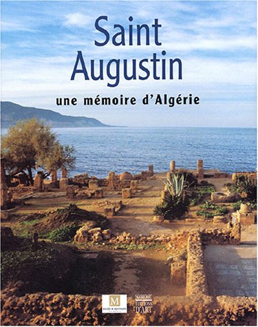Saint Augustin : Une m�moire d_Alg�rie