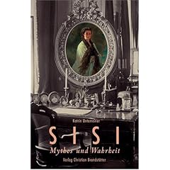 Sisi: Mythos und Wahrheit