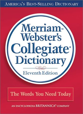 Merriam-Webster's Collegiate Dictionary (Laminated Cover) (Merriam-Webster's Collegiate Dictionary (Laminated))