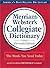 Merriam-Webster's Collegiate Dictionary
