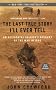 The Last True Story I'll Ever Tell: An Accidental Soldier's Account of the War in Iraq