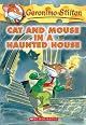 Cat and Mouse in a Haunted House (Geronimo Stilton, No. 3) (Geronimo Stilton)