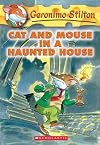 Cat and Mouse in a Haunted House (Geronimo Stilton, No. 3) (Geronimo Stilton)