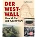 Der Westwall: Geschichte und Gegenwart