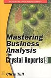 Mastering Business Analysis With Crystal Reports (Wordware Applications Library)