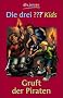 Die drei ??? Kids 7 - Gruft der Piraten: Erz�hlt von Ulf Blanck