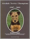  : Airedale Terrier Champions, 1987-2001
